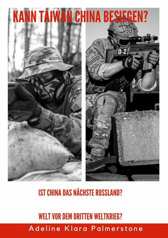 Kann Taiwan China besiegen? Ist China das nächste Russland? Welt vor dem Dritten Weltkrieg? main product photo