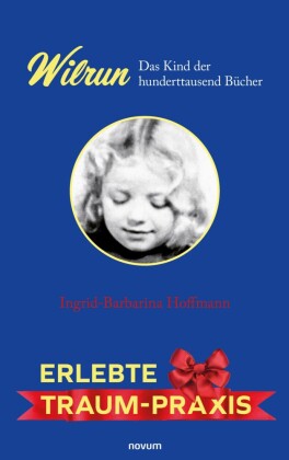 Wilrun - Das Kind der hunderttausend Bücher