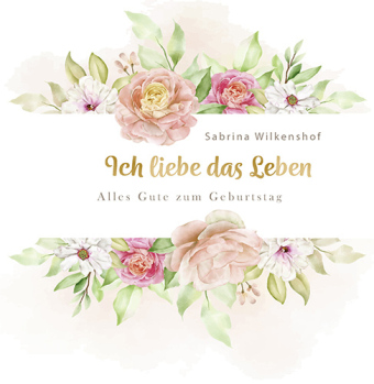 Ich liebe das Leben