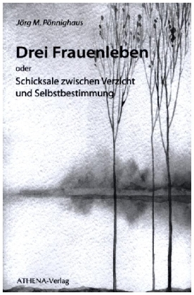Drei Frauenleben