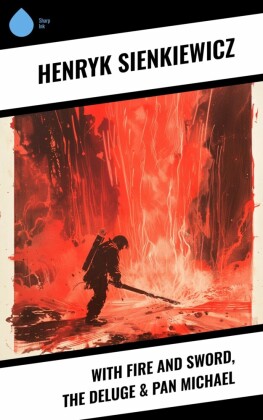 With Fire and Sword, The Deluge & Pan Michael