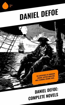 Daniel Defoe: Complete Novels