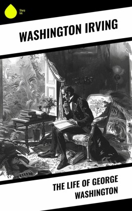The Life of George Washington