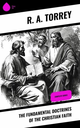 The Fundamental Doctrines of the Christian Faith