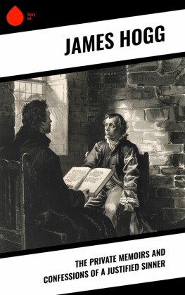 The Private Memoirs and Confessions of a Justified Sinner