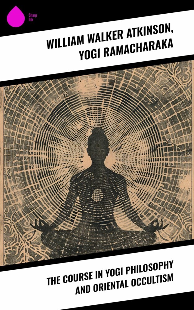 The Course in Yogi Philosophy and Oriental Occultism main product photo