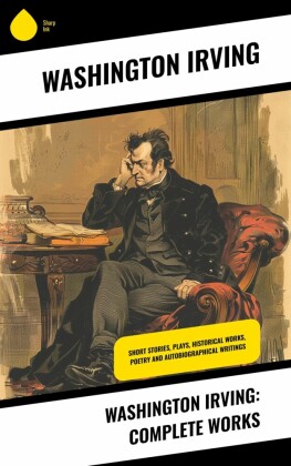 Washington Irving: Complete Works