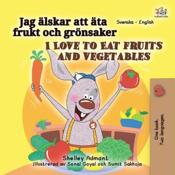 Jag älskar att äta frukt och grönsaker I Love to Eat Fruits and Vegetables