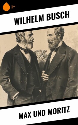 Max und Moritz