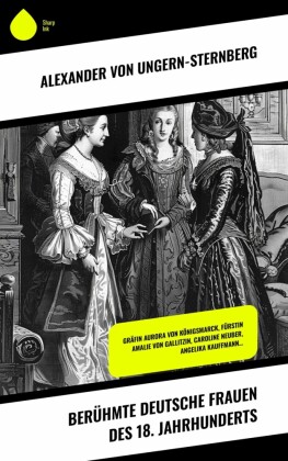 Berühmte deutsche Frauen des 18. Jahrhunderts