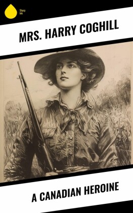 A Canadian Heroine
