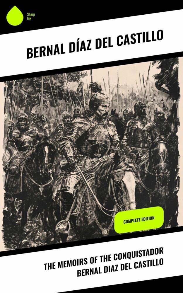 The Memoirs of the Conquistador Bernal Diaz del Castillo main product photo