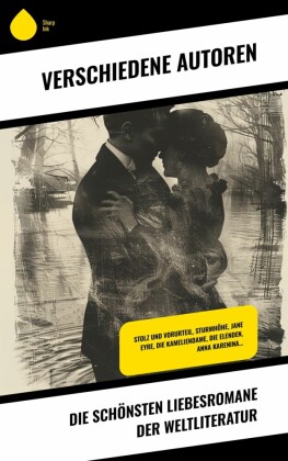 Die schönsten Liebesromane der Weltliteratur