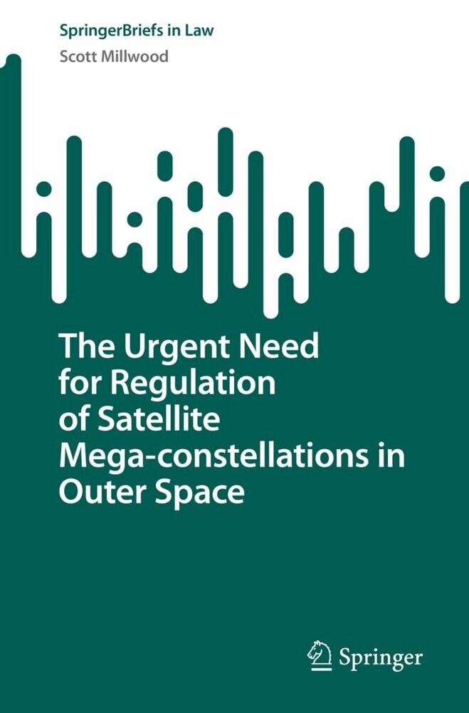 The Urgent Need for Regulation of Satellite Mega-constellations in Outer Space main product photo