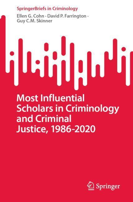 Most Influential Scholars in Criminology and Criminal Justice, 1986-2020 main product photo