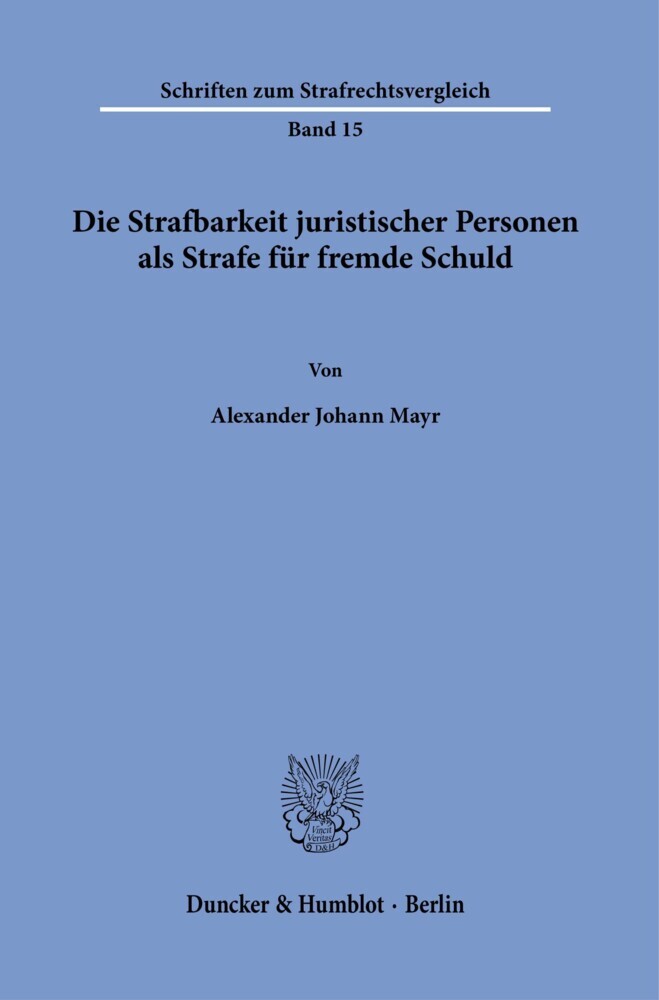 Die Strafbarkeit juristischer Personen als Strafe für fremde Schuld. main product photo