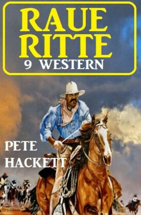 Raue Ritte - 9 Western
