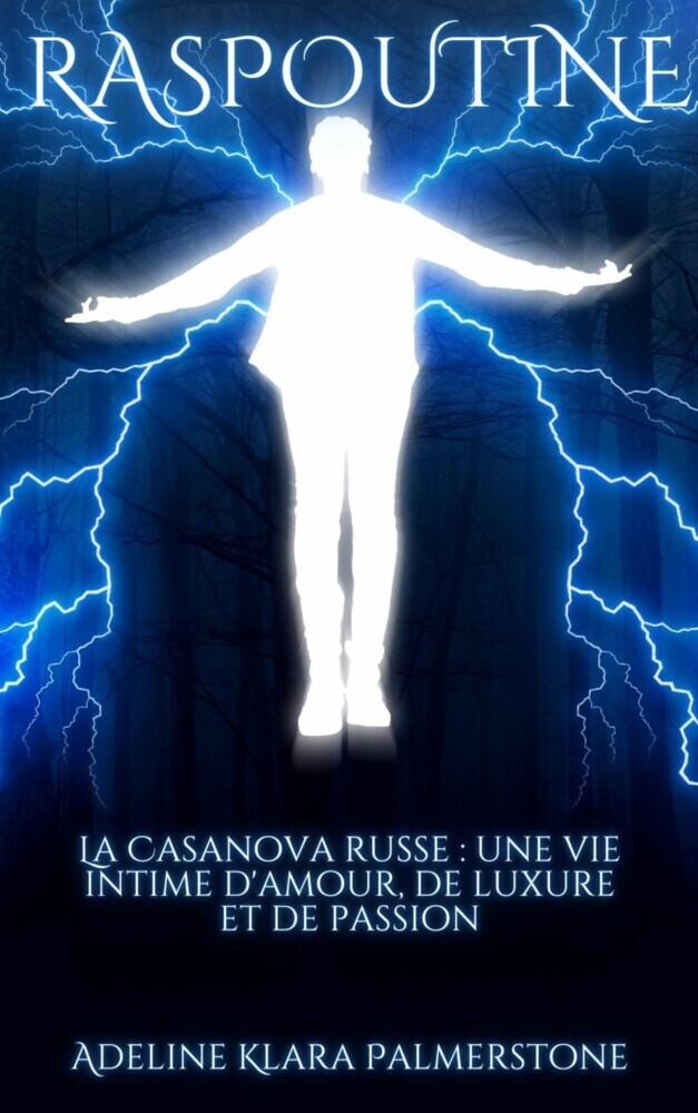 Raspoutine La Casanova russe : une vie intime d'amour, de luxure et de passion main product photo