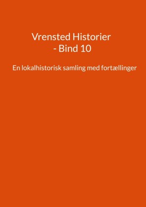 Vrensted Historier - Bind 10