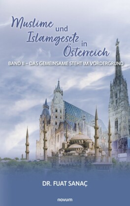 Muslime und Islamgesetz in Österreich