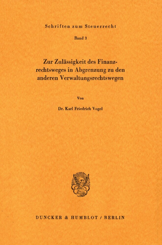 Zur Zulässigkeit des Finanzrechtsweges in Abgrenzung zu den anderen Verwaltungsrechtswegen. main product photo