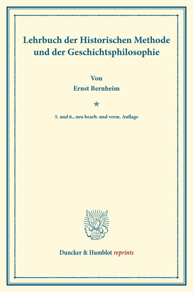 Lehrbuch der Historischen Methode und der Geschichtsphilosophie. main product photo