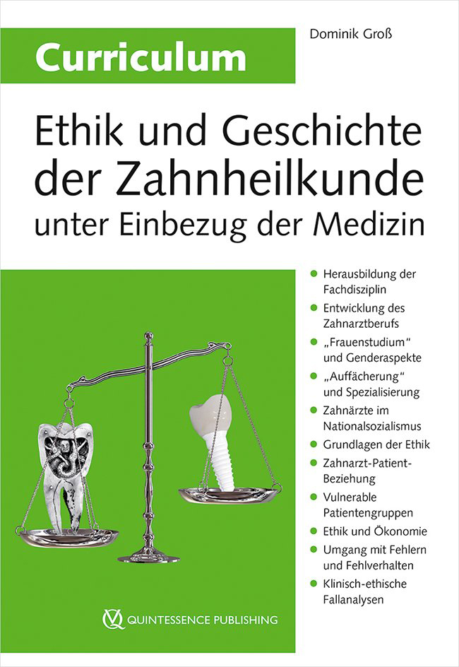 Curriculum Ethik und Geschichte der Zahnheilkunde unter Einbezug der Medizin main product photo