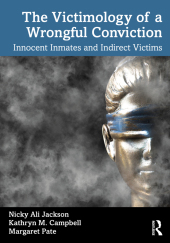 The Victimology of a Wrongful Conviction