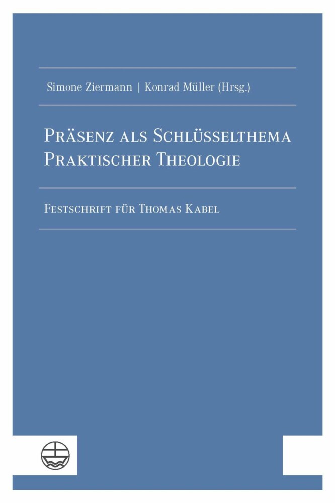 Präsenz als Schlüsselthema Praktischer Theologie main product photo