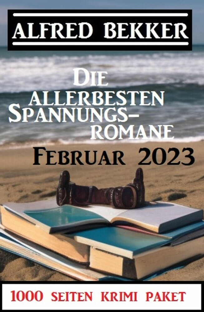 Die allerbesten Spannungsromane Februar 2023: 1000 Seiten Krimi Paket main product photo
