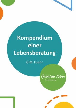 Kompendium einer Lebensberatung