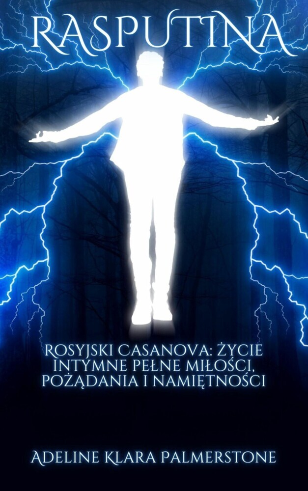 Rasputina Rosyjski Casanova: ?ycie intymne pe?ne mi?o?ci, po??dania i nami?tno?ci main product photo