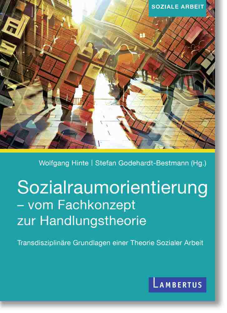 Sozialraumorientierung - vom Fachkonzept zur Handlungstheorie main product photo