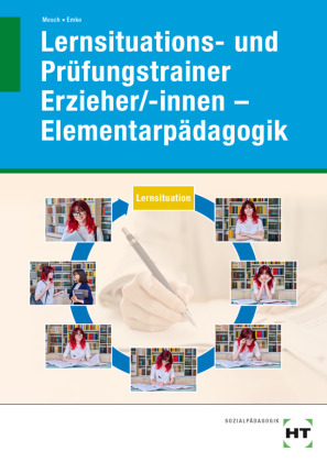eBook inside: Buch und eBook Lernsituations- und Prüfungstrainer Erzieher/-innen - Elementarpädagogik, m. 1 Buch, m. 1 Online-Zugang