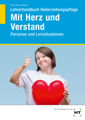 Lehrerhandbuch Heilerziehungspflege Mit Herz und Verstand