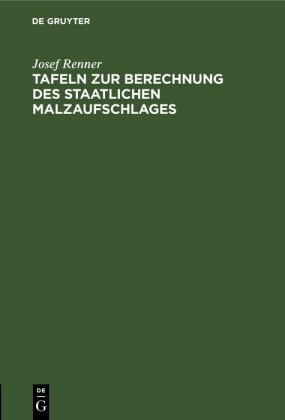 Tafeln zur Berechnung des staatlichen Malzaufschlages