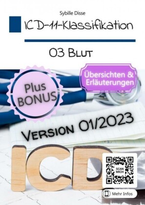ICD-11-Klassifikation 03: Krankheiten des Blutes oder der blutbildenden Organe Version 01/2023