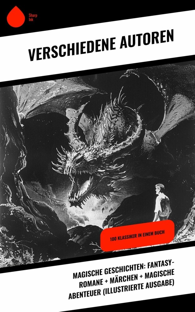Magische Geschichten: Fantasy-Romane + Märchen + Magische Abenteuer (Illustrierte Ausgabe) main product photo