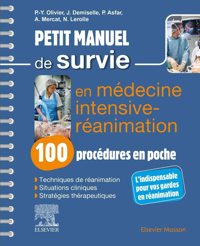 Petit manuel de survie en médecine intensive-réanimation : 100 procédures en poche main product photo
