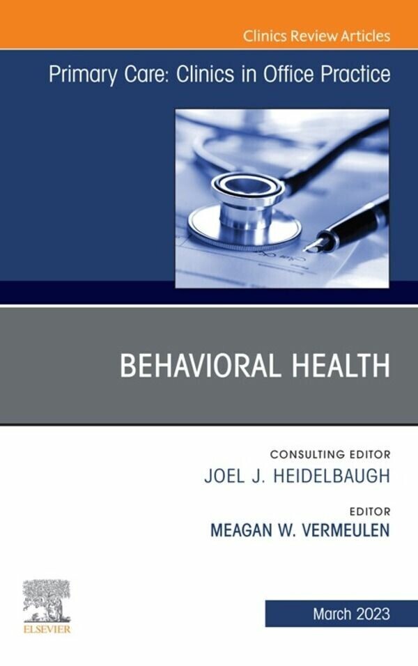 Behavioral Health, An Issue of Primary Care: Clinics in Office Practice, E-Book main product photo