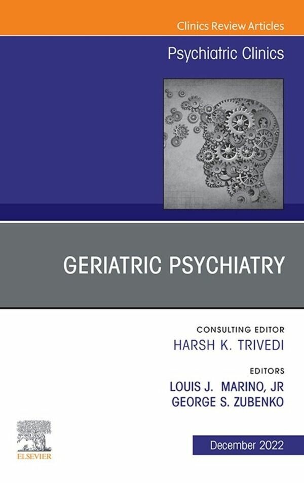 Geriatric Psychiatry, An Issue of Psychiatric Clinics of North America, E-Book main product photo
