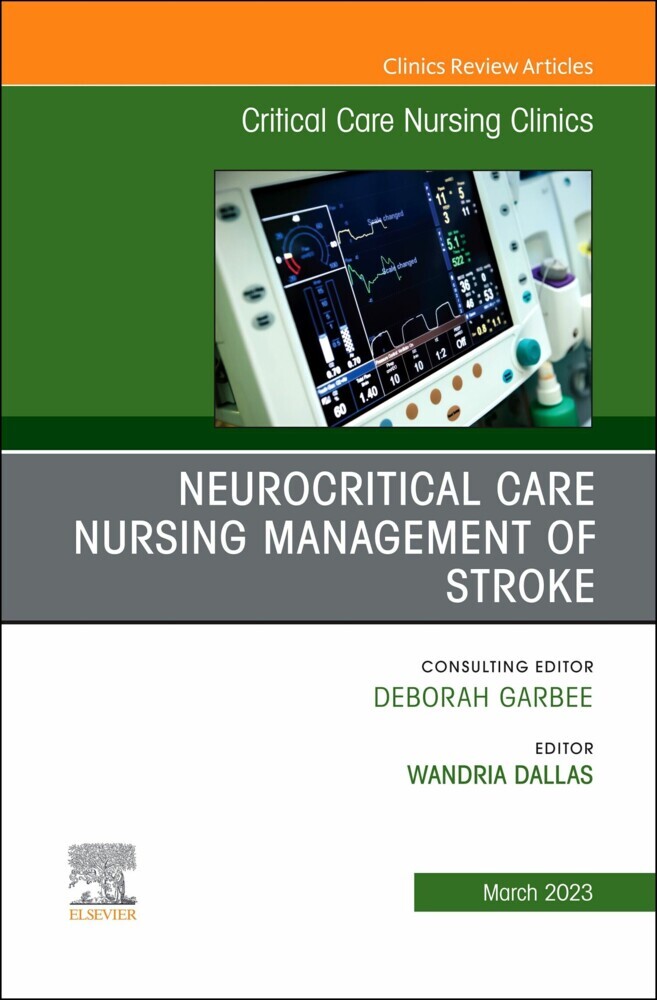 Neurocritical Care Nursing Management of Stroke, An Issue of Critical Care Nursing Clinics of North America, E-Book main product photo
