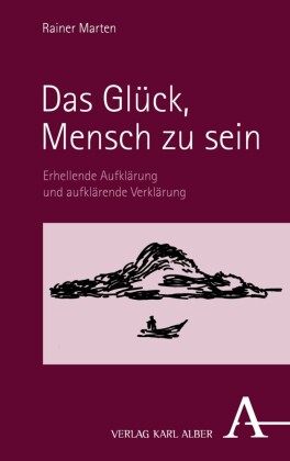 Das Glück, Mensch zu sein