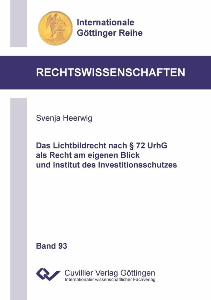 Das Lichtbildrecht nach § 72 UrhG als Recht am eigenen Blick und Institut des Investitionsschutzes main product photo