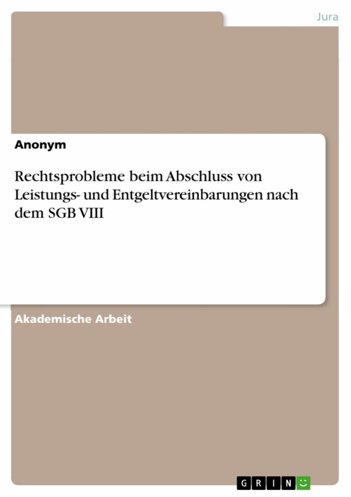 Rechtsprobleme beim Abschluss von Leistungs- und Entgeltvereinbarungen nach dem SGB VIII main product photo
