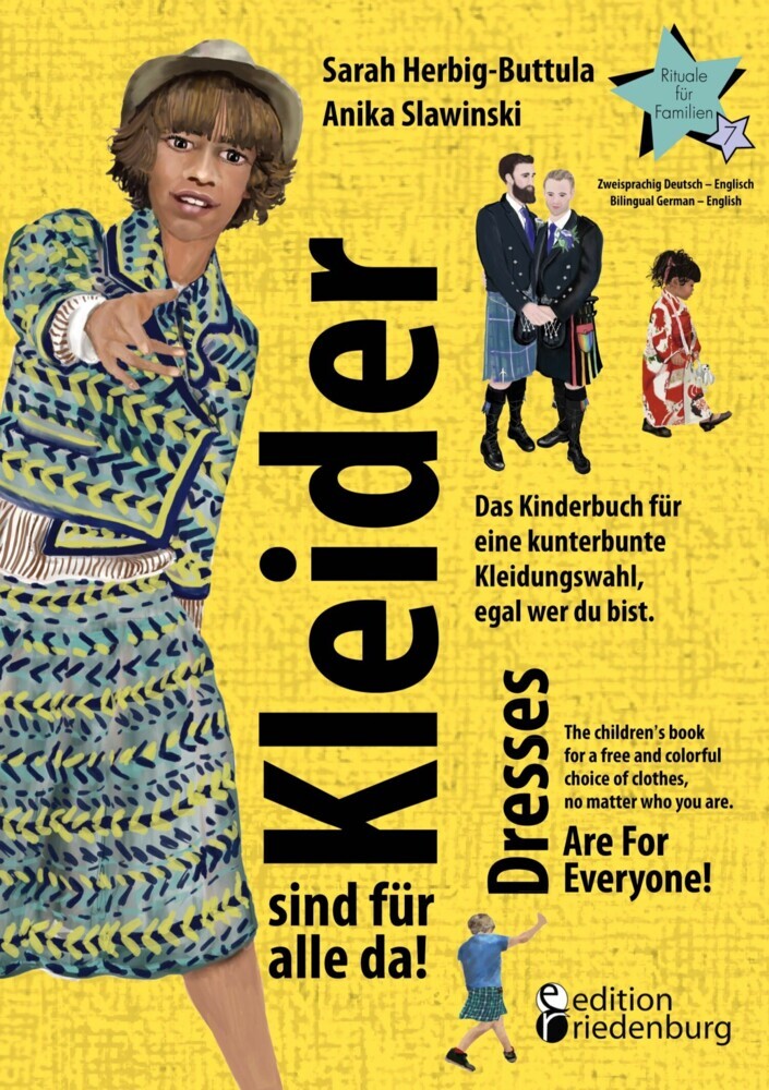 Kleider sind für alle da! Das Kinderbuch für eine kunterbunte Kleidungswahl, egal wer du bist. Dresses Are For Everyone! The children's book for a free and colorful choice of clothes, no matter who you are. main product photo