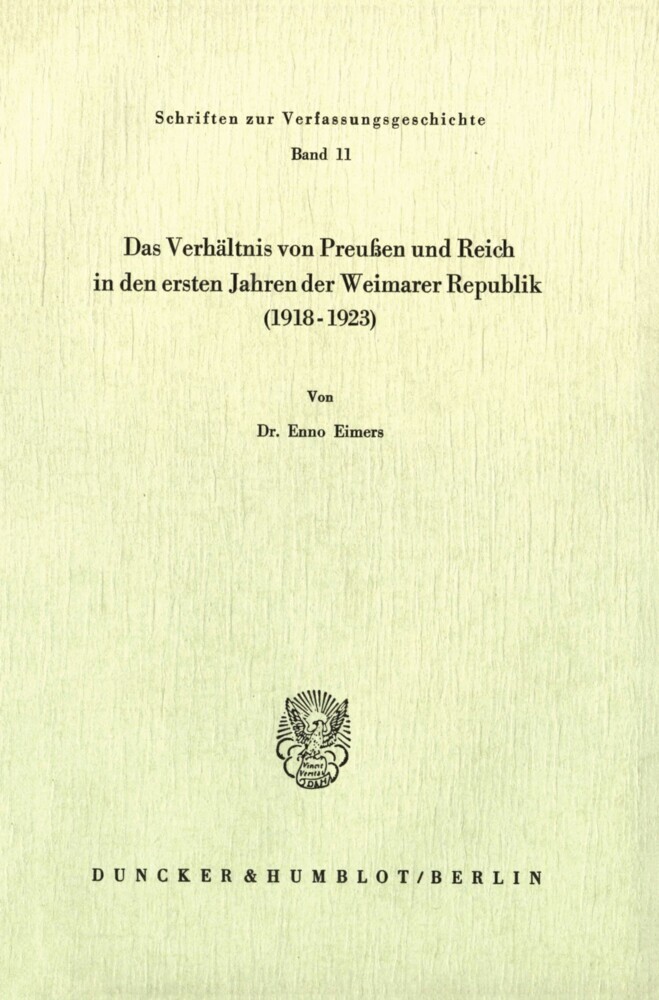 Das Verhältnis von Preußen und Reich in den ersten Jahren der Weimarer Republik (1918 - 1923). main product photo