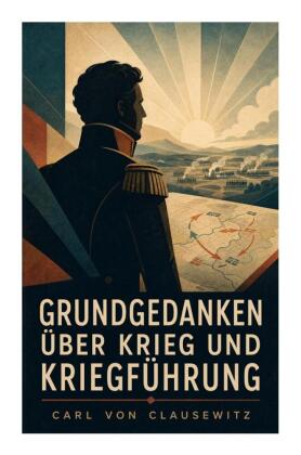 Grundgedanken über Krieg und Kriegführung