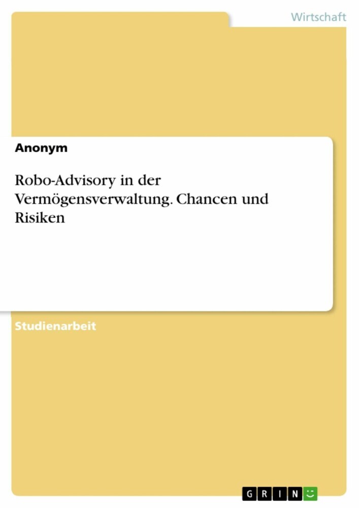 Robo-Advisory in der Vermögensverwaltung. Chancen und Risiken main product photo