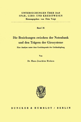 Die Beziehungen zwischen der Notenbank und den Trägern der Girosysteme.